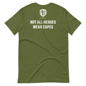 Not All Heroes T-Shirt